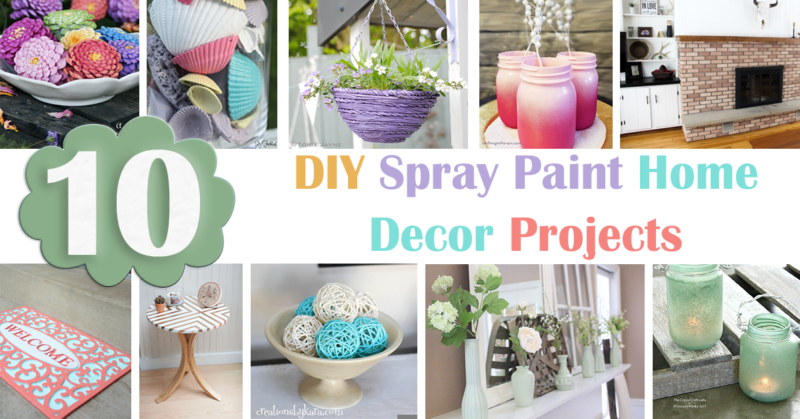 10 diy home decor spray paint projects