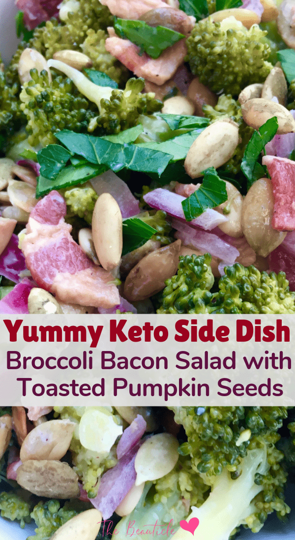 keto side dish: broccoli bacon salad with toasted pumpkin seeds (recipe) #ketodiet #ketogenic #lchf #recipes #sidedish #keto