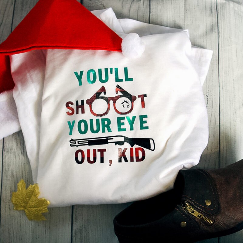 You'll Shoot Your Eye Out, Kid Christmas T-Shirt DIY - Cricut Maker + EasyPress 2