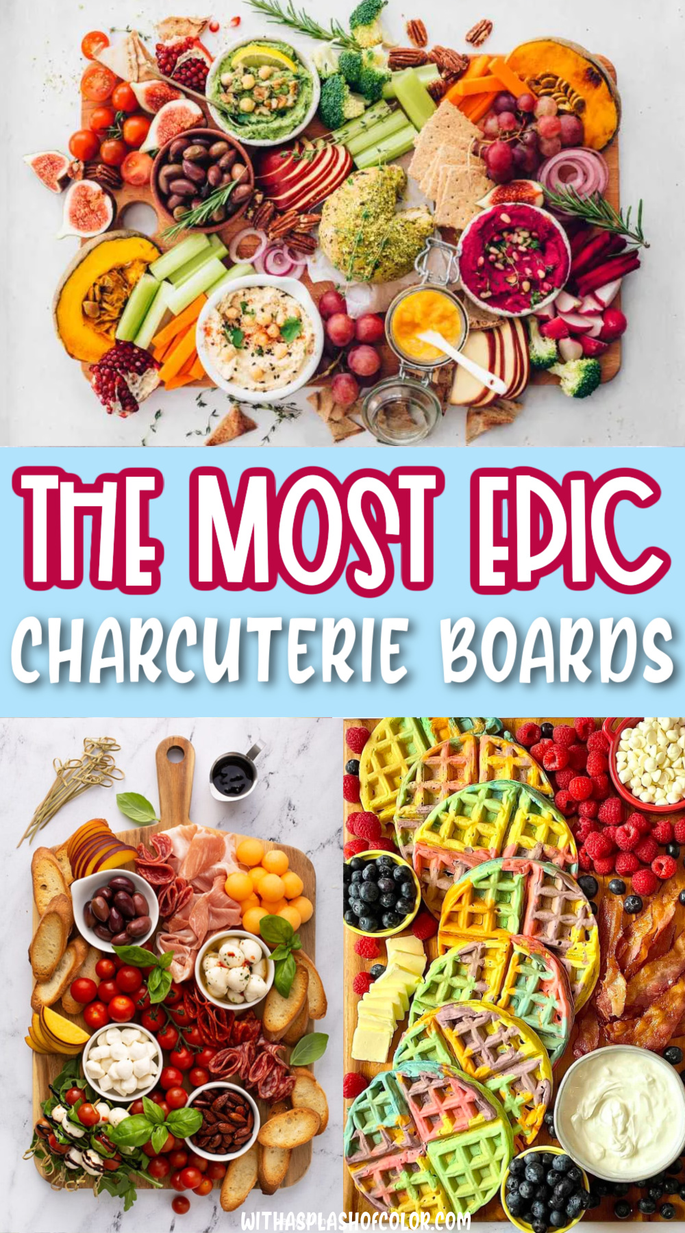 Epic Charcuterie Boards