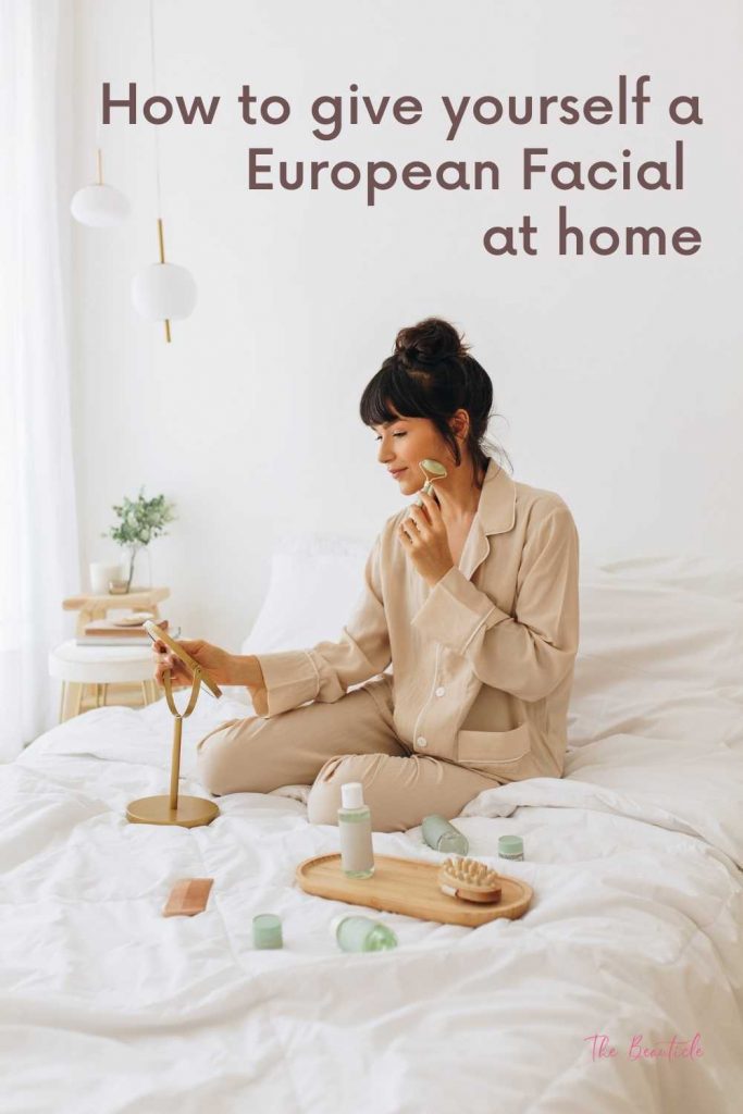 how to do a european facial at home