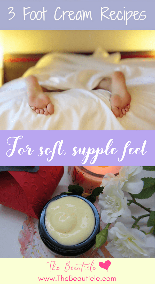 Foot Cream Recipes For Soft Supple Feet