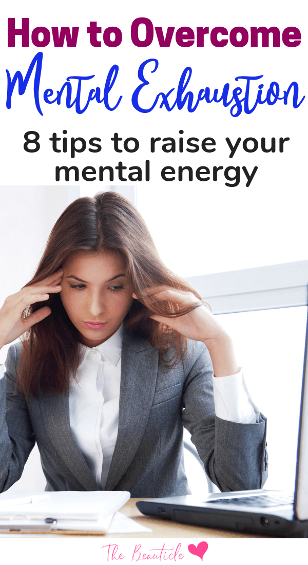 how to overcome mental exhaustion and raise your energy levels